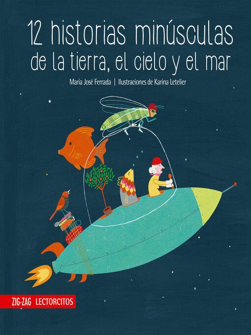 Title details for 12 historias minúsculas de la tierra, el cielo y el mar by María José Ferrada - Available